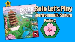 Solo Let's Play 🎲 Dorfromantik: Sakura | Partie 2 | Auf den Tisch!