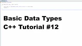 Basic Data Types - C++ Tutorial #12