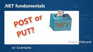 Pick the right HTTP Verb for the WebAPI | .NET fullstack dev - 010