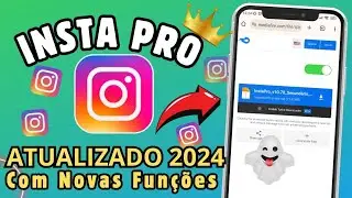 SAIU🔥COMO BAIXAR INSTA PRO ATUALIZADO 2024 COM TODAS AS FUNÇÕES 🤩
