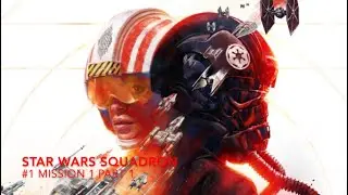 STAR WARS SQUADRON | #1 STORY PART 1