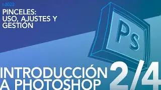 I-2023 / Introducción a Photoshop (2/4): Pinceles