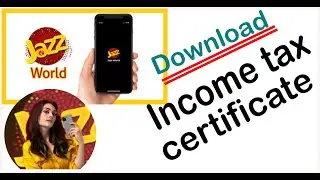 How to download Jazz income Tax certificate?