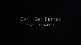 the Bliss Point project - Can I Get Better feat. Raphaëlle