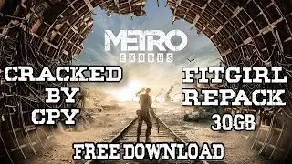 Metro Exodus Free Download Cracked by CPY.