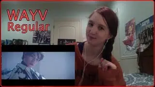WayV [Regular] Reaction