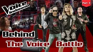 Behind The Voice Battle Part 3 I The Voice Indonesia 2016
