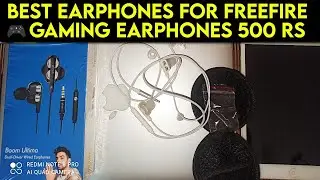 🎮 Best Earphones for FreeFire | Best Gaming Earphones Under ₹500 || UNBOXING ONLY