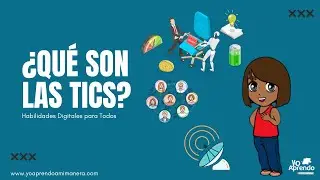 #01 | Habilidades Digitales para Todos | ¿Qué son las TIC's? | Ventajas y Desventajas de las TIC’s