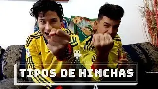 TIPOS DE HINCHAS | Que Onda Primo