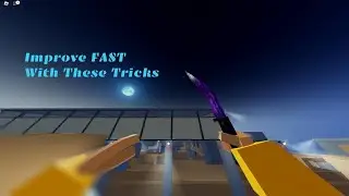 Improve FAST with THREE easy tips! | Roblox Bad Business