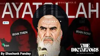 Dictator Who Changed Iran Forever With Islamic Revolution: Ayatollah Khomeini | World Affairs