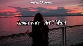 Emma Bale // All I Want (legendado/tradução)