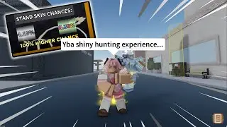 [YBA] Shiny Hunting Experience.
