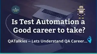 Test Automation Is a Good Career? - QA Talkies