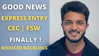 Express Entry Draws CEC & FSW | Good News | Faster Processing | Reduced Backlogs | IRCC Updates