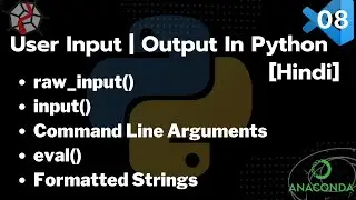 User Input In Python | Command Line Arguments | eval Function | Formatted Strings [Hindi]