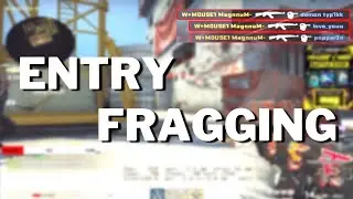 The art of entry fragging (W+MOUSE1)