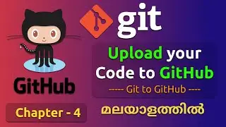 Git to GitHub | Upload code to GitHub | Git tutorial 4 | Git tutorial in Malayalam