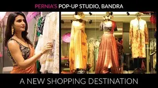 Bandra Store Launch: The New Shopping Destination | Pernias Pop-Up Studio