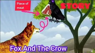 बुद्धिमान और स्वार्थी लोमड़ी |  मूर्ख कौवा | FOX AND THE CROW |