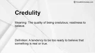 Credulity Meaning