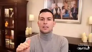 A Reading with Psychic Medium Matt Fraser