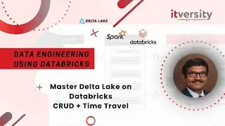 Databricks Platform Features - Deep Dive into Delta Lake using PySpark Data Frames