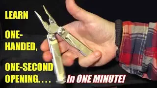 Learn One-Handed, One-Second Multitool Opening IN 1 MINUTE!