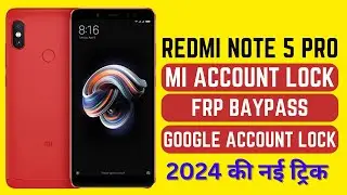 MI Note 5 Pro MI Account Bypass miui 10 or 11,Redmi Note 5 Pro Frp BAYPASS/Google account remove2024