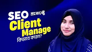 Client Management for SEO projects | SEO Techniques