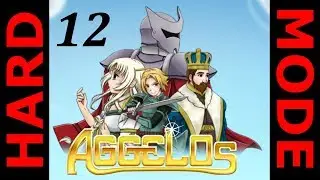 Aggelos Прохождение на русском #12 (Hard Mode) Вавилонская башня и деревня Селестия