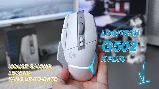 Mouse Legend Logitech Kembali | G502 X PLUS RGB