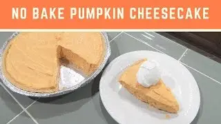 Fall Recipe | No Bake Pumpkin Cheesecake