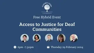 Access To Justice For Deaf Communities - 29 February 2024