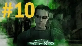[GRT] The Matrix : Path Of Neo Gameplay #10 - รถไฟสายมรณะ
