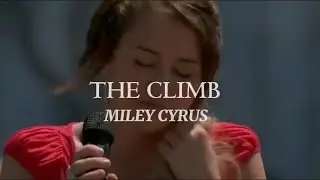 MILEY CYRUS - THE CLIMB (Lyrics)