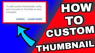 How to fix custom thumbnail Problem on YouTube studio