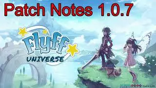 FlyFF Universe - Patch Notes 1.0.7