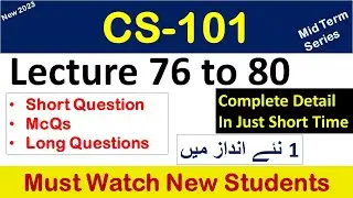 CS101 lecture 76 to 80 