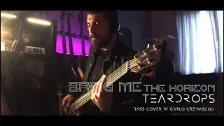 BRING ME THE HORIZON - Teardrops | Bass Cover