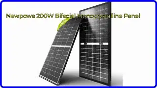 REVIEW (2024): Newpowa 200W Bifacial Monocrystalline Panel. ESSENTIAL details.