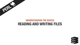 Perl Basics #24: Reading and Writing Files