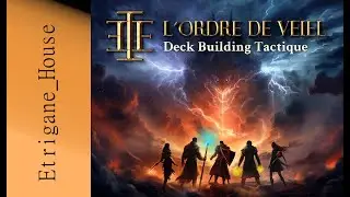[JdP Reviews] L'Ordre de Veiel Deckbuilding - La review complète !^^