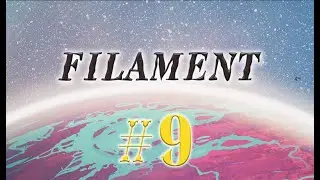 Filament #9 прохождение