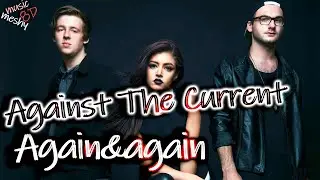 Against The Current, Guardin - Again&again (8D Audio) 🎧