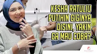 Kesha Ratuliu Putihin Giginya Disini, yakin ga mau coba?