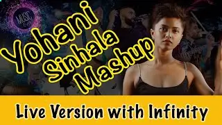 Yohani Sinhala Mashup ft. Infinity | Live Acoustic