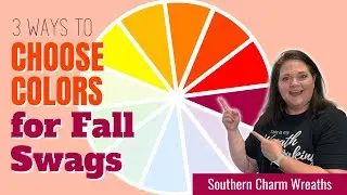 3 Ways to Choose A Color Palette When Making Fall Teardrop Swag Wreaths
