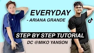 Everyday - Ariana Grande (dc ni Mikoyanson) *STEP BY STEP TUTORIAL* (Beginner Friendly)